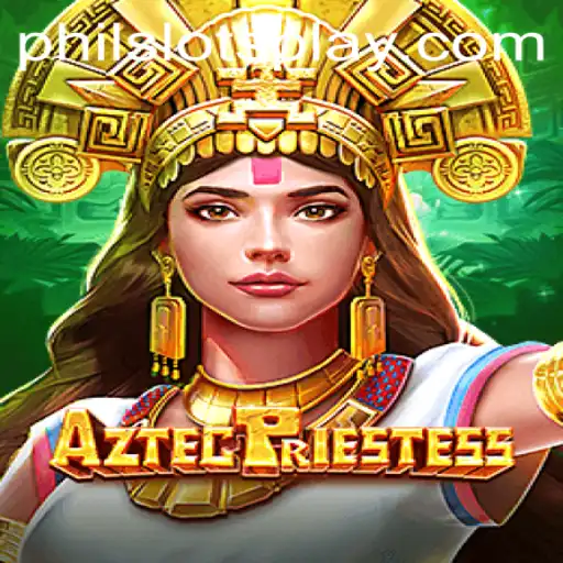 Explore the Mystical World of AztecPriestess on PHILSLOTS