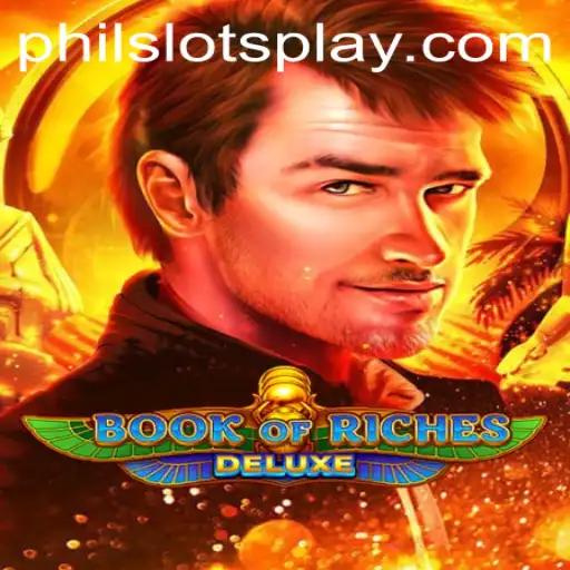 Exploring the World of Book of Riches Deluxe with PHILSLOTS