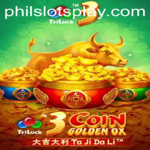 Explore the Exciting World of 3CoinGoldenOX: A Thrilling Experience in PHILSLOTS
