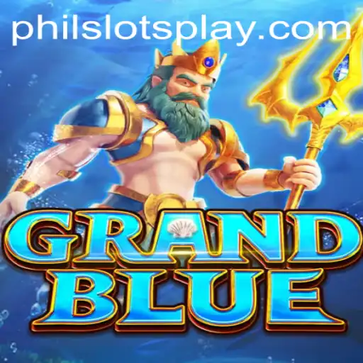 Exploring the Exciting World of GRANDBLUE and PHILSLOTS