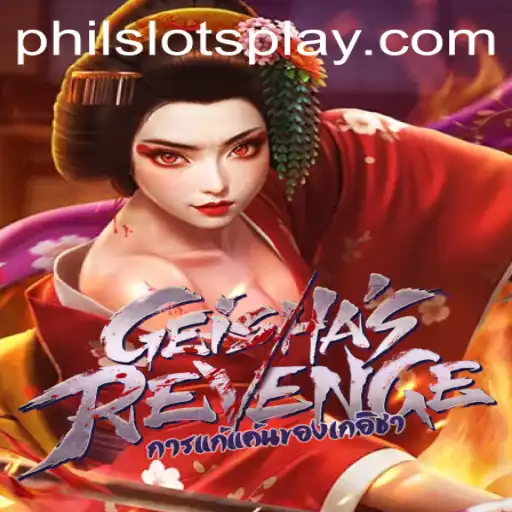 GeishasRevenge: A Captivating Journey into the Realm of PHILSLOTS