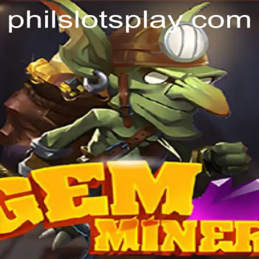 Explore the Thrilling World of GemMiner: A Comprehensive Guide
