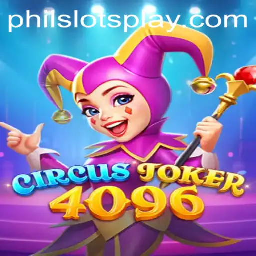 Dive into the World of CircusJoker4096: The Latest Sensation from PHILSLOTS