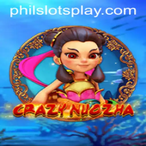 CrazyNuoZha: The Thrilling World of PHILSLOTS Unveiled