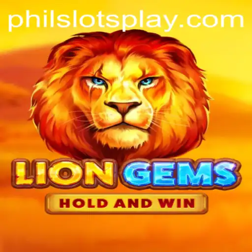 Roaring into the World of LionGems: A Comprehensive Guide with PHILSLOTS