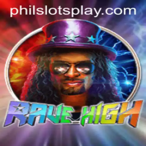 RaveHigh: Unleashing the Thrill of PHILSLOTS